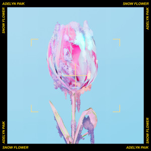 ดาวน์โหลดและฟังเพลง Snow Flower (Instrumental Version) พร้อมเนื้อเพลงจาก Adelyn Paik