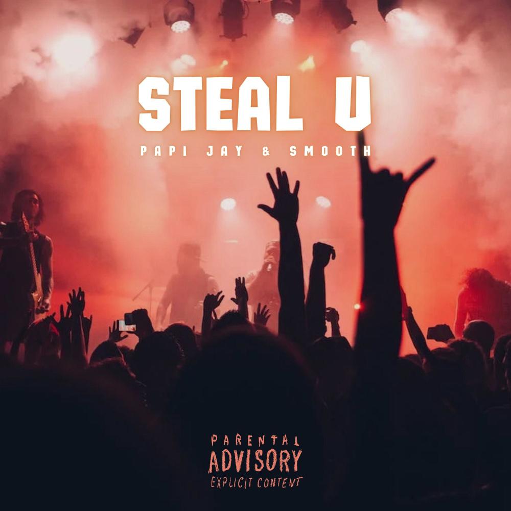 Steal U (Explicit)