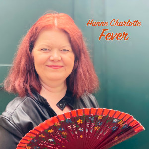 收聽Hanne Charlotte的Fever歌詞歌曲