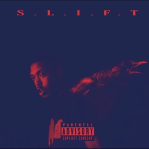 Album S.L.I.F.T. (Explicit) from Birdo