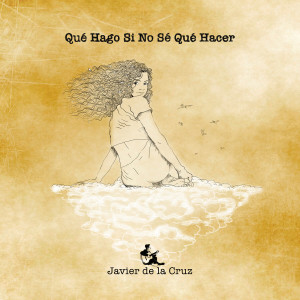 Listen to Qué Hago Si No Sé Qué Hacer song with lyrics from Javier de la Cruz