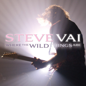 Steve Vai的專輯Where the Wild Things Are (Live in Minneapolis)