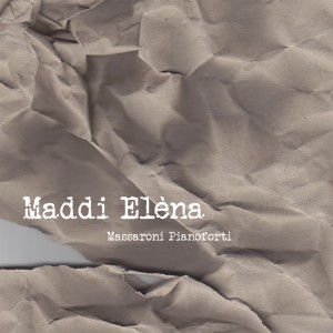 Massaroni Pianoforti的專輯Maddi Eléna (Explicit)