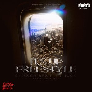 Album It's up Freestyle (Explicit) from Chance Bentley 100K