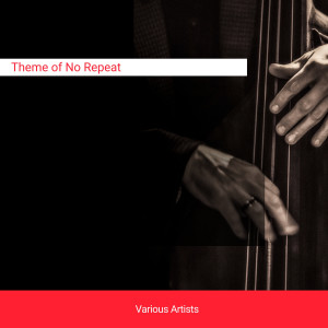 Album Theme of No Repeat from 