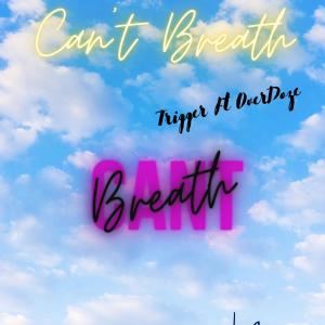Album I Cant Breath (feat. Trigga970) (Explicit) oleh Overdoze