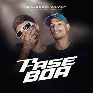 ดาวน์โหลดและฟังเพลง FASE BOA (Explicit) พร้อมเนื้อเพลงจาก Dalessa