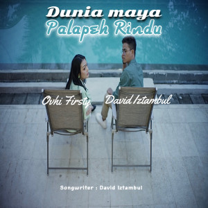 Dengarkan Dunia Maya Palapeh Rindu lagu dari David Iztambul dengan lirik