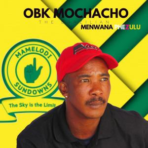 Dengarkan lagu Menwana phezulu (feat. dj skhumba & sdiksa) nyanyian OBK Mochacho dengan lirik
