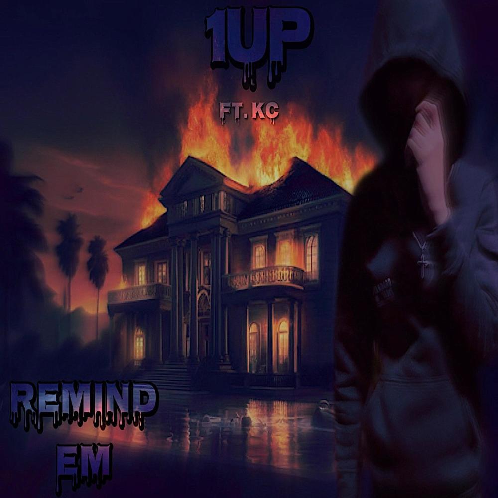 Remind Em (feat. KC) (Explicit)