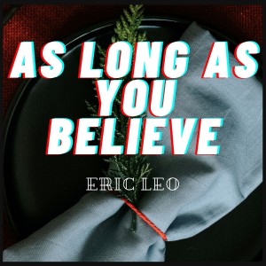 Eric Leo的專輯As Long as You Believe