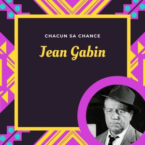 Album Chacun sa chance - Jean Gabin from Jean Gabin
