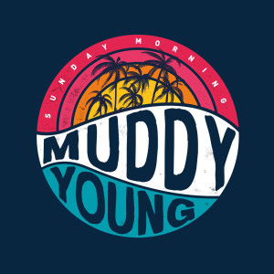 ดาวน์โหลดและฟังเพลง Sunday Morning พร้อมเนื้อเพลงจาก Muddy Young