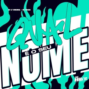 Listen to Qual é o Seu Nome (Explicit) song with lyrics from DJ LF ORIGINAL