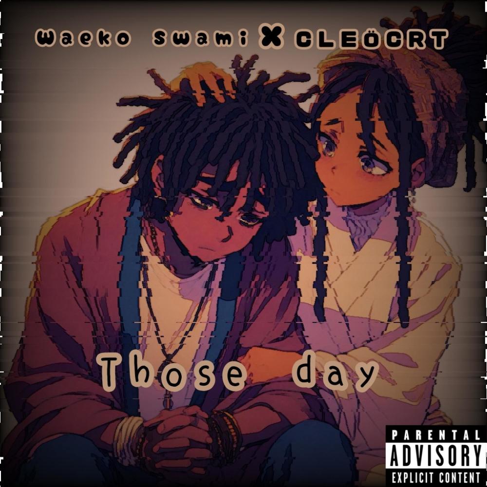 Those Days (feat. Cleöcrt) (Explicit)