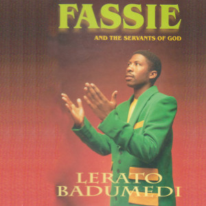 ดาวน์โหลดและฟังเพลง Mphe Matla พร้อมเนื้อเพลงจาก Fassie And the The Servants of God