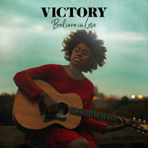 收聽Victory的Believe In Love歌詞歌曲