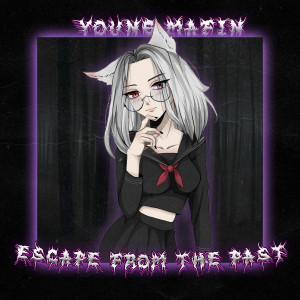 Listen to Escape from the past (Explicit) song with lyrics from YOUNG MAFIN