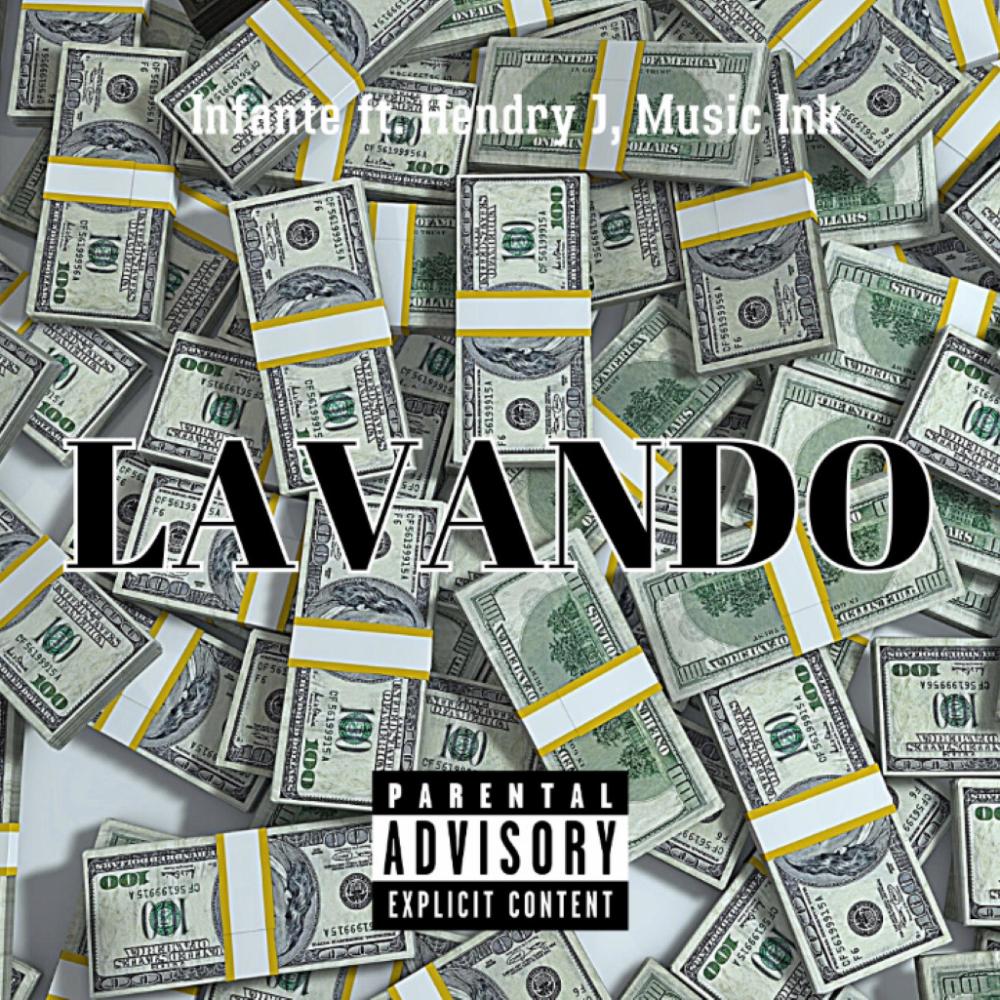 LAVANDO (feat. Music Ink & Hendry J) (Explicit)