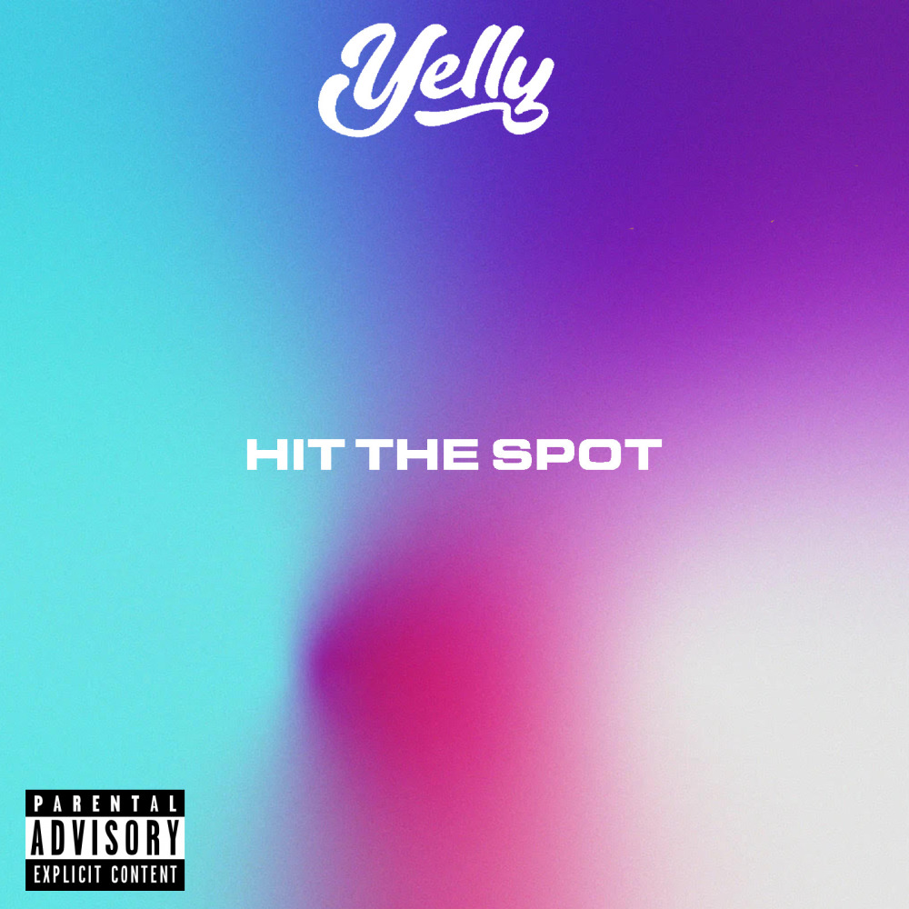 Hit the Spot (Explicit)