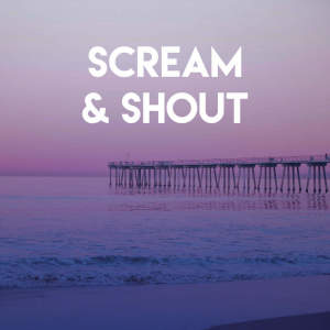 Dengarkan Scream & Shout lagu dari Countdown Singers dengan lirik