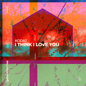 Listen to I Think I Love You (Extended Mix) song with lyrics from Kodat