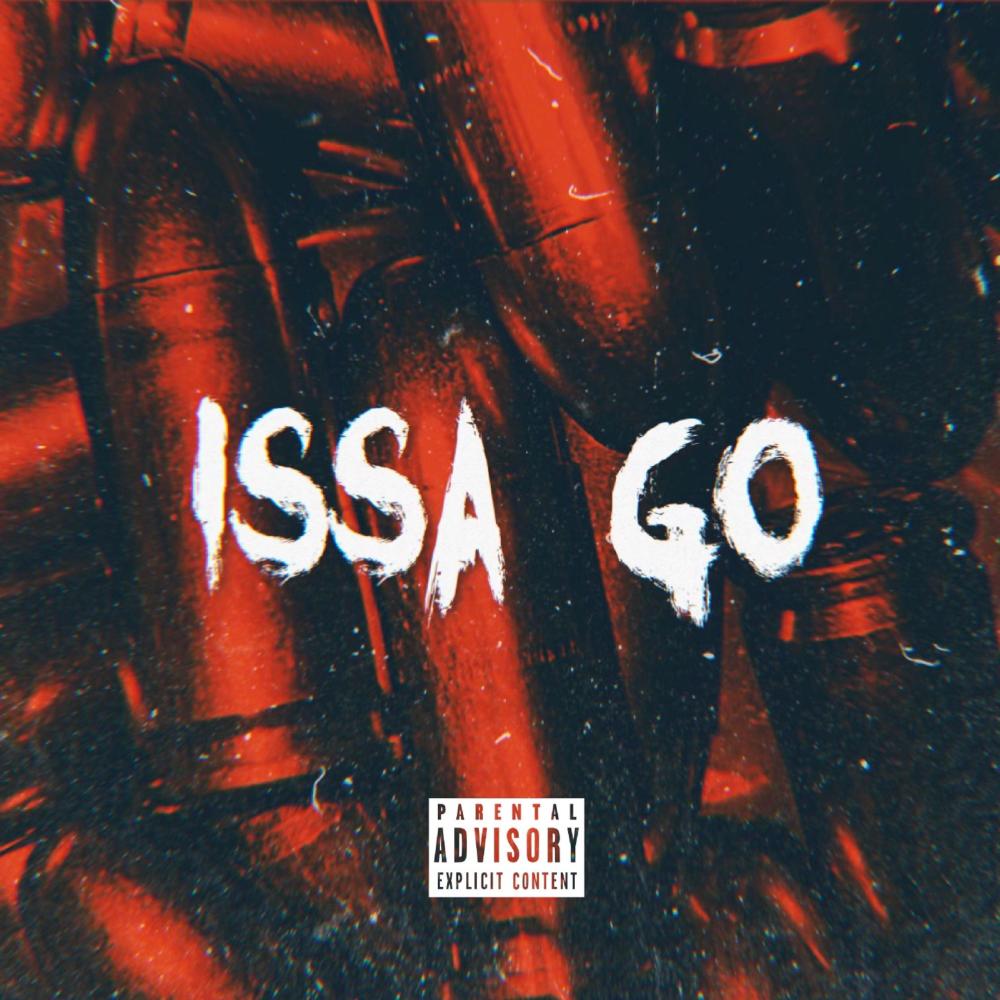 Issa Go (Explicit)