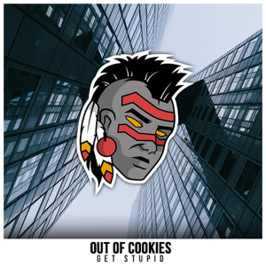 Out Of Cookies的專輯Get Stupid