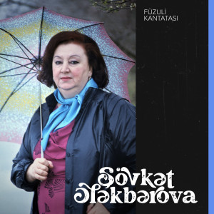 Album Füzuli Kantatası from Şövkət Ələkbərova