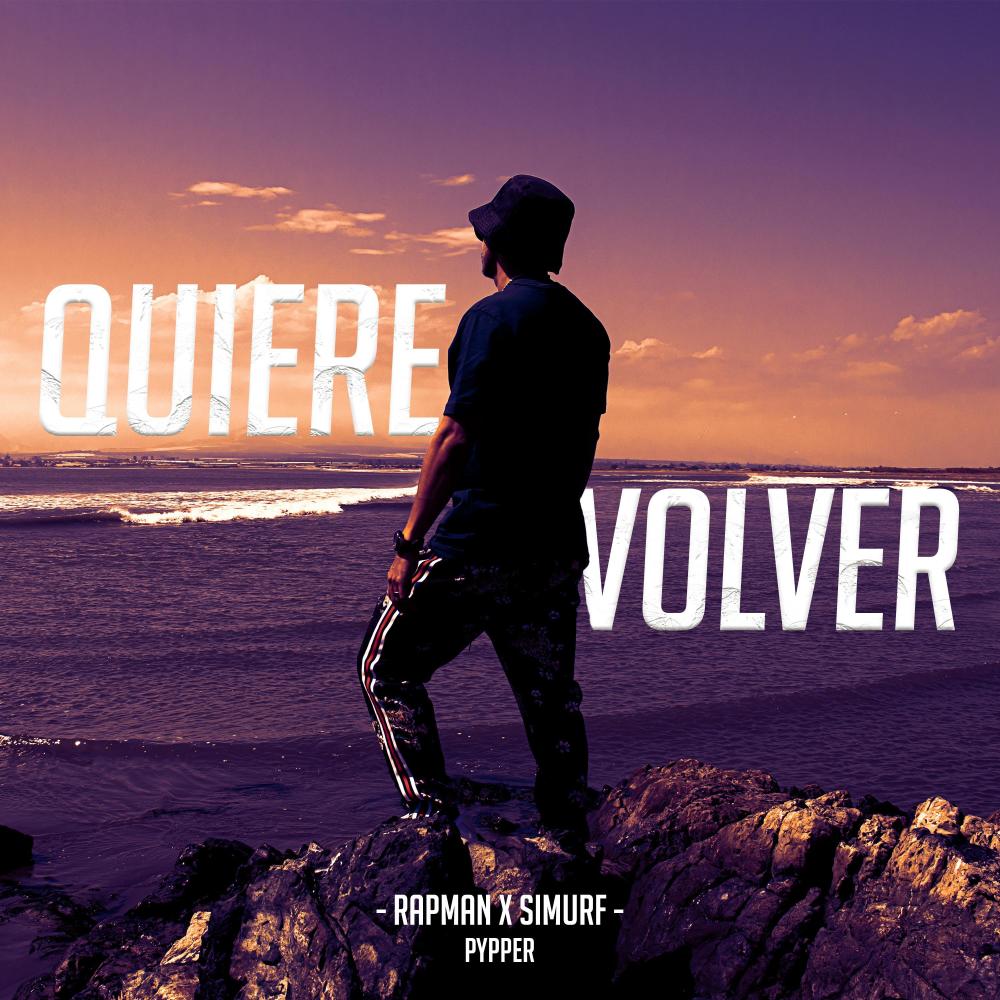 Quiere Volver (feat. Simurf & Pypper)