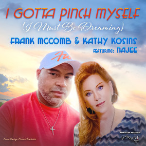 Listen to I Gotta Pinch Myself (I Must Be Dreaming) song with lyrics from Frank McComb