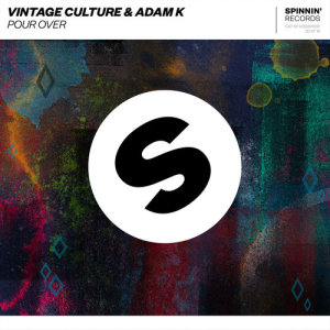 ดาวน์โหลดและฟังเพลง Pour Over พร้อมเนื้อเพลงจาก Vintage Culture