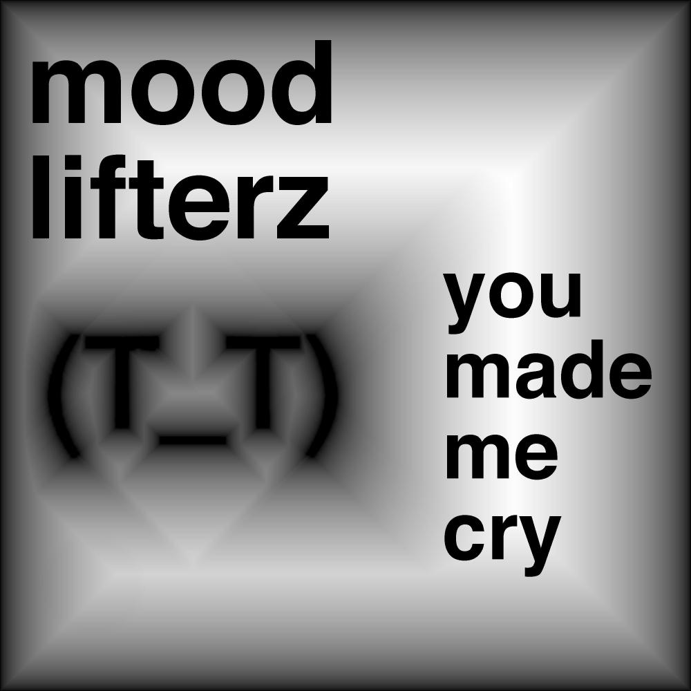 You made me cry (Explicit)