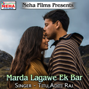 Listen to Marda Lagawe Ek Bar song with lyrics from Titu Remix