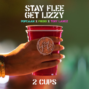 收聽Stay Flee Get Lizzy的2 Cups歌詞歌曲