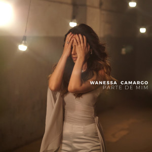 Listen to Parte De Mim (Acústico) song with lyrics from Wanessa Camargo