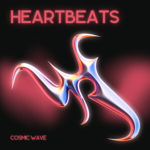 收听Cosmic Wave的Heartbeats歌词歌曲