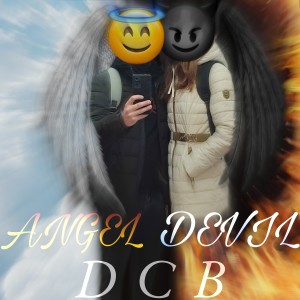 Dengarkan lagu Angel-devil nyanyian DCB dengan lirik