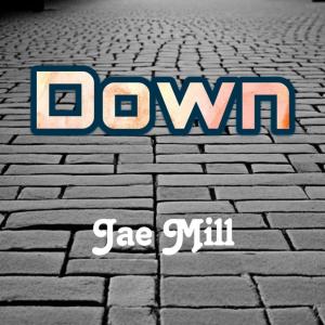 Jae Mill的專輯Down