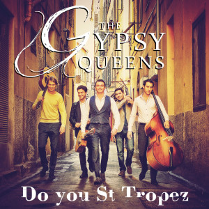 The Gypsy Queens的專輯Do You Saint-Tropez