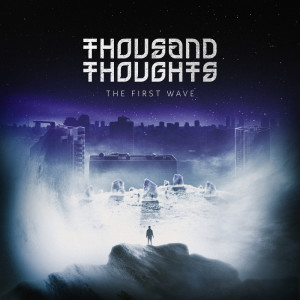 Album The First Wave from Thousand Thoughts