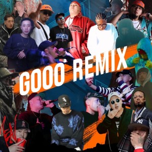 Dengarkan GOOO (SHOW-B Remix|Explicit) lagu dari Various Artists dengan lirik