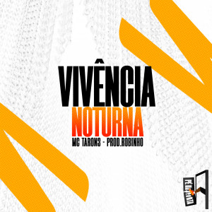 收聽MC Taron3的Vivencia Noturna歌詞歌曲
