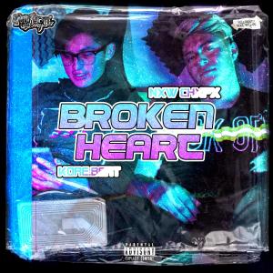 Listen to Broken Heart song with lyrics from Nxw Chxpx
