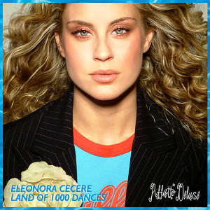 收听Eleonora Cecere的Land of 1000 Dances歌词歌曲