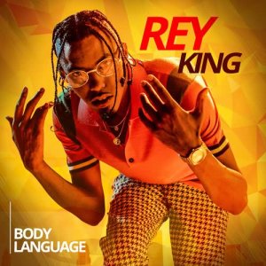 ดาวน์โหลดและฟังเพลง Body Language พร้อมเนื้อเพลงจาก Rey King