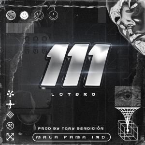 Album 111 (Explicit) oleh Lotero