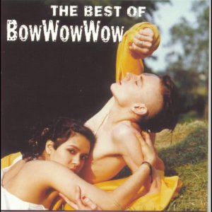 收聽Bow Wow Wow的Go Wild in the Country歌詞歌曲