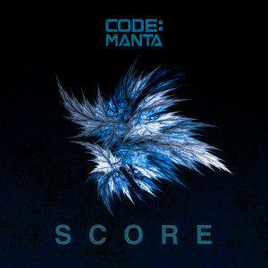 收聽CODE:MANTA的SCORE歌詞歌曲
