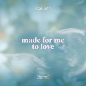 Made For Me To Love (Demo)